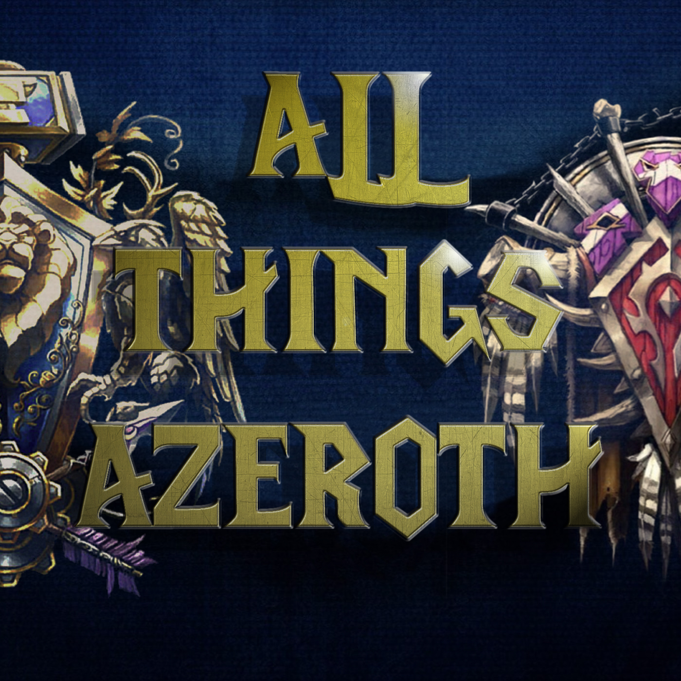 All Things Azeroth Episodes Podcast artwork